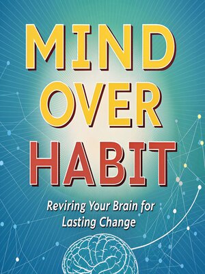 cover image of Mind Over Habit